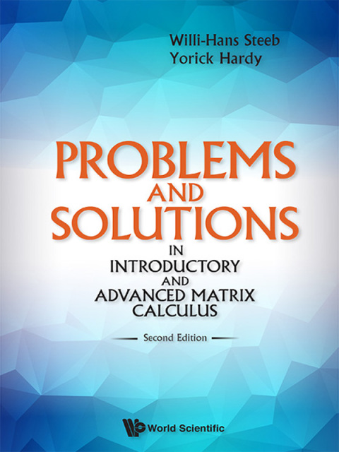 Cover image for book Problems and Solutions in Introductory and Advanced Matrix Calculus