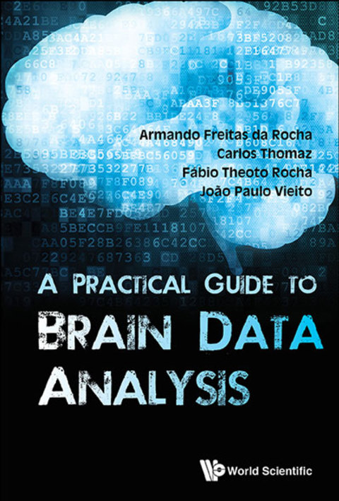 Cover image for book A Practical Guide to Brain Data Analysis