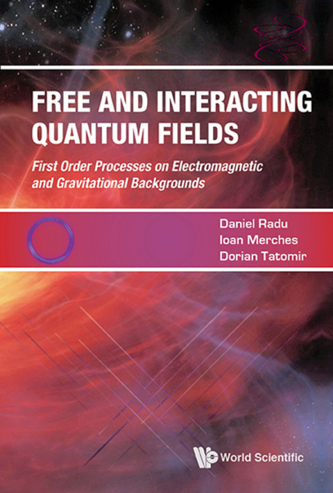 Cover image for book Free and Interacting Quantum Fields