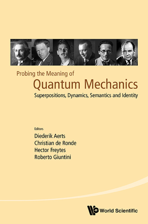 Cover image for book Probing the Meaning of Quantum Mechanics: Superpositions, Dynamics, Semantics and Identity