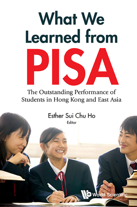 Cover image for book What We Learned from PISA: The Outstanding Performance of Students in Hong Kong and East Asia