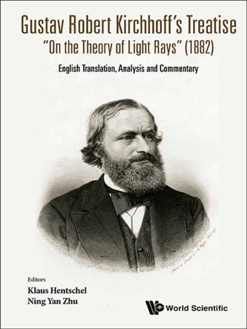 Cover image for book Gustav Robert Kirchhoff's Treatise “On the Theory of Light Rays” (1882): English Translation, Analysis and Commentary