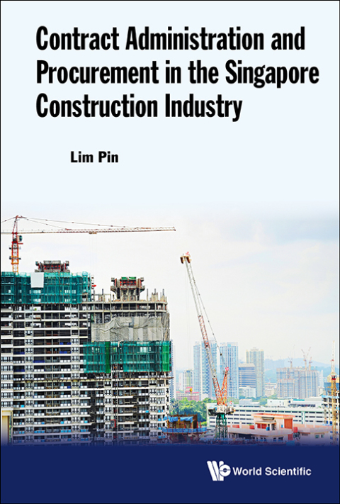 Cover image for book Contract Administration and Procurement in the Singapore Construction Industry