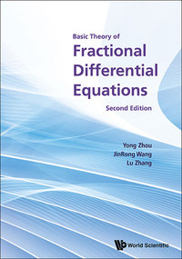 صورة الغلاف: Basic Theory Of Fractional Differential Equations (Second Edition) 2nd edition 9789813148161