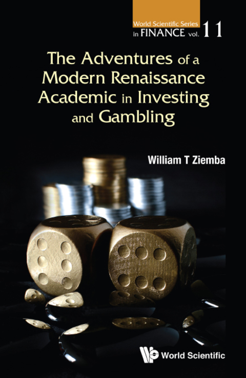 Cover image for book The Adventures of a Modern Renaissance Academic in Investing and Gambling