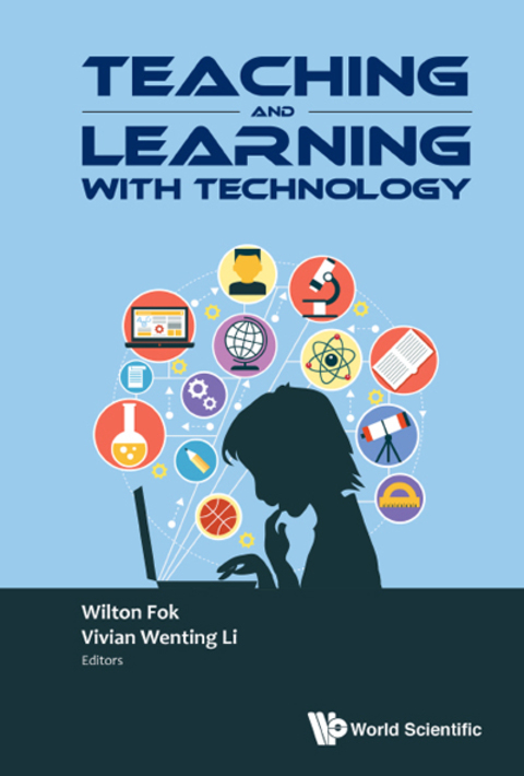 Cover image for book Teaching and Learning with Technology: Proceedings of the 2016 Global Conference on Teaching and Learning with Technology (CTLT 2016)