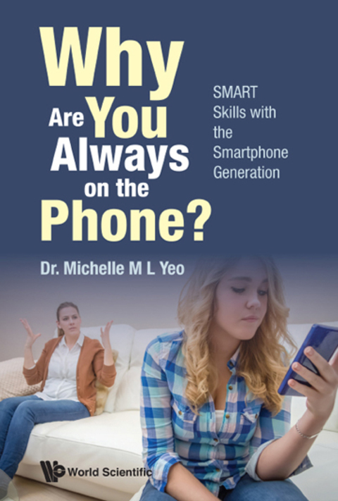 Cover image for book Why Are You Always on the Phone?: SMART Skills with the Smartphone Generation