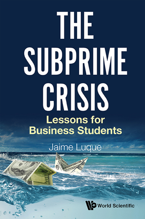 Cover image for book The Subprime Crisis: Lessons for Business Students