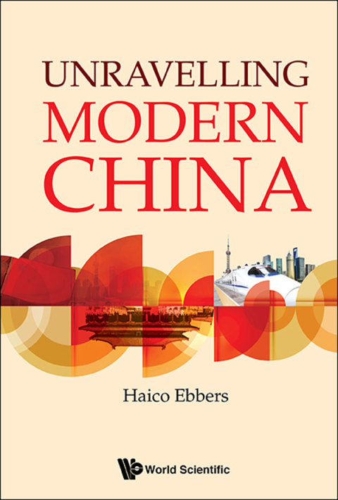 Cover image for book Unravelling Modern China