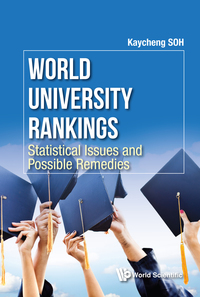صورة الغلاف: WORLD UNIVERSITY RANKINGS: STATISTICAL ISSUES AND POSSIBLE REMEDIES 9789813200791