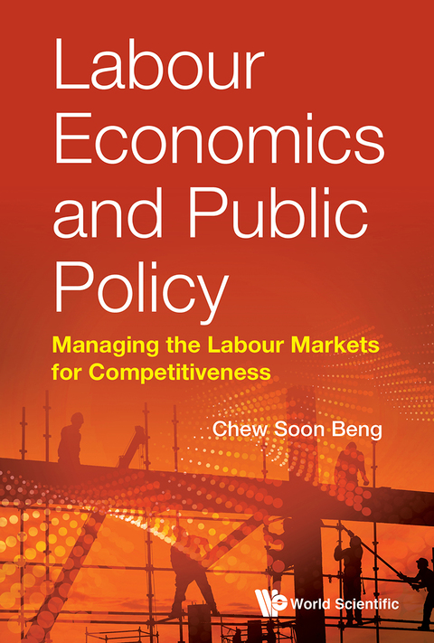 Cover image for book Labour Economics and Public Policy: Managing the Labour Markets for Competitiveness