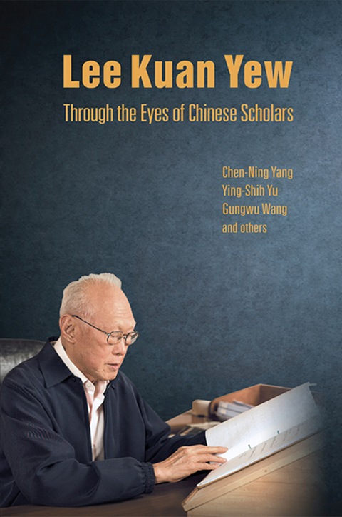 Cover image for book Lee Kuan Yew Through the Eyes of Chinese Scholars