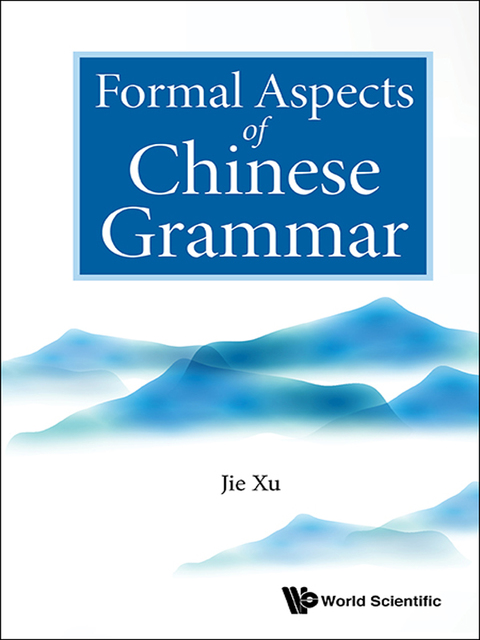 Cover image for book Formal Aspects of Chinese Grammar