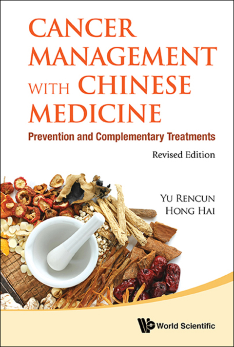 Cover image for book Cancer Management with Chinese Medicine: Prevention and Complementary TreatmentsRevised Edition