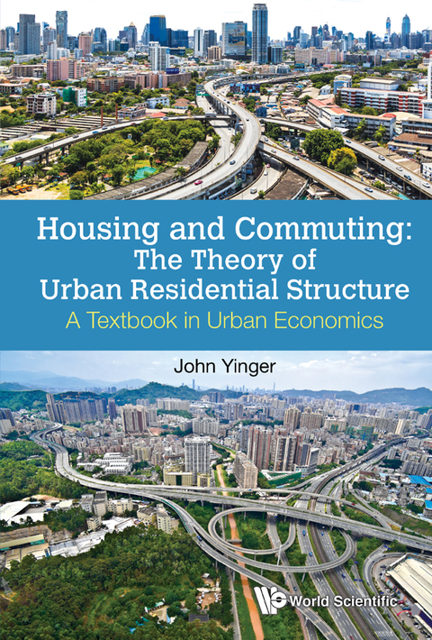 Cover image for book Housing and Commuting: The Theory of Urban Residential Structure: A Textbook in Urban Economics