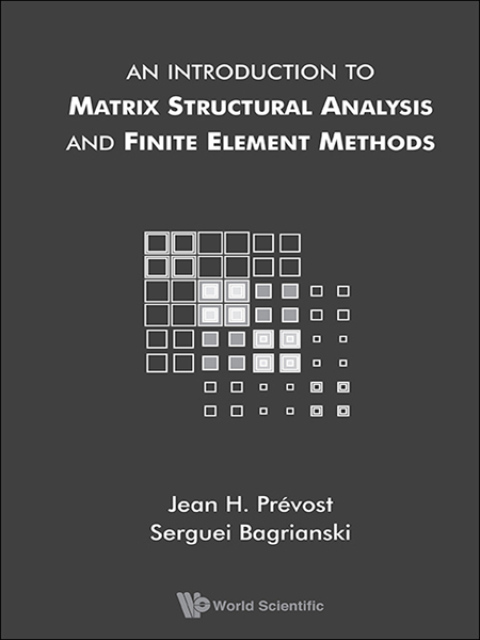 Cover image for book An Introduction to Matrix Structural Analysis and Finite Element Methods