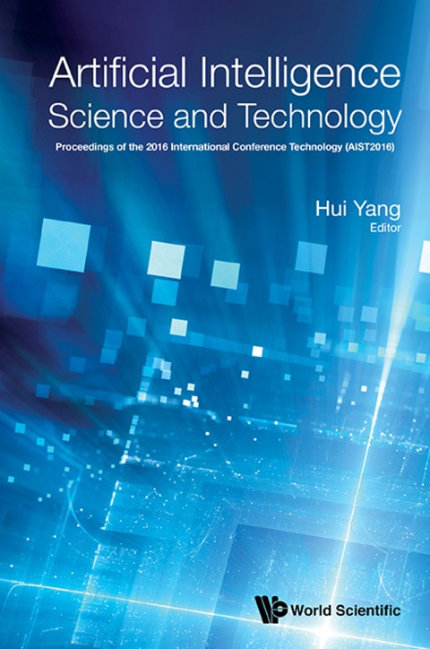Cover image for book ARTIFICIAL INTELLIGENCE SCIENCE AND TECHNOLOGY (AIST2016)