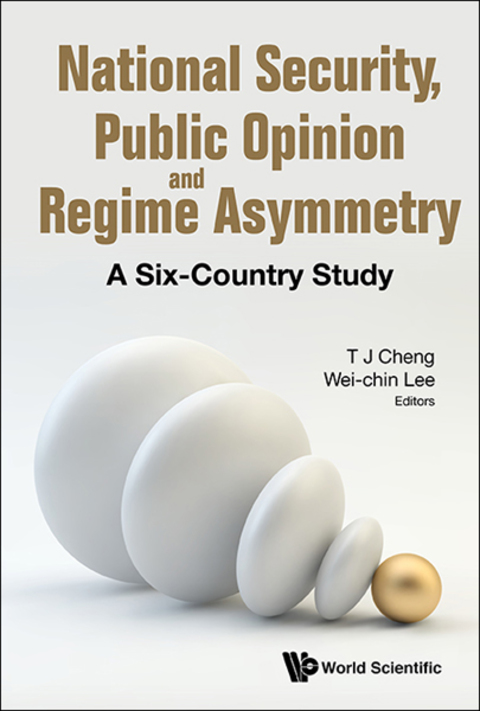 Cover image for book National Security, Public Opinion and Regime Asymmetry: A Six-Country Study