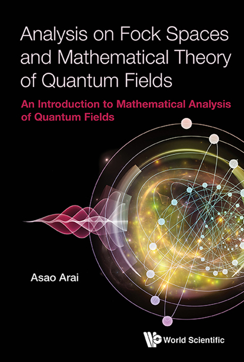 Cover image for book Analysis on Fock Spaces and Mathematical Theory of Quantum Fields: An Introduction to Mathematical Analysis of Quantum Fields