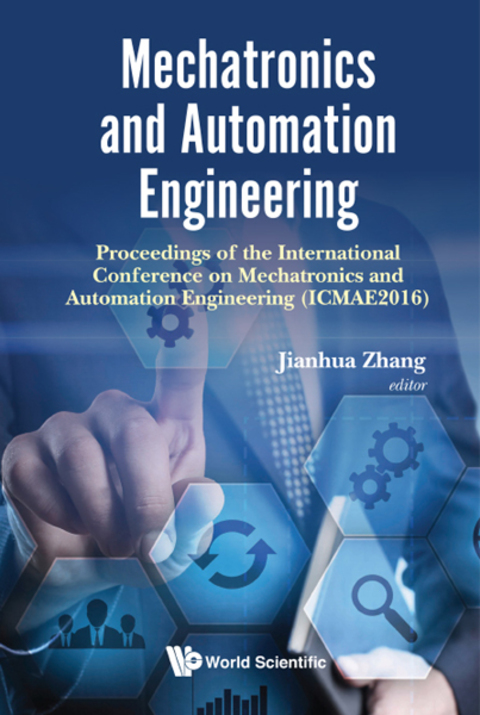 Cover image for book Mechatronics and Automation Engineering: Proceedings of the International Conference on Mechatronics and Automation Engineering (ICMAE2016)