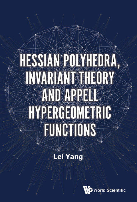 Cover image for book Hessian Polyhedra, Invariant Theory and Appell Hypergeometric Functions