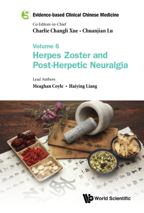 Cover image for book Evidence-based Clinical Chinese Medicine: Volume 6: Herpes Zoster and Post-Herpetic Neuralgia