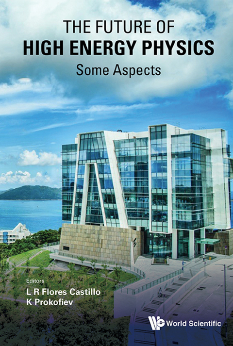 Cover image for book The Future of High Energy Physics — Some Aspects
