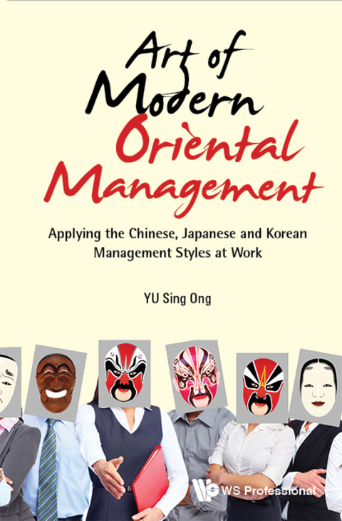 Cover image for book Art of Modern Oriental Management: Applying the Chinese, Japanese and Korean Management Styles at Work