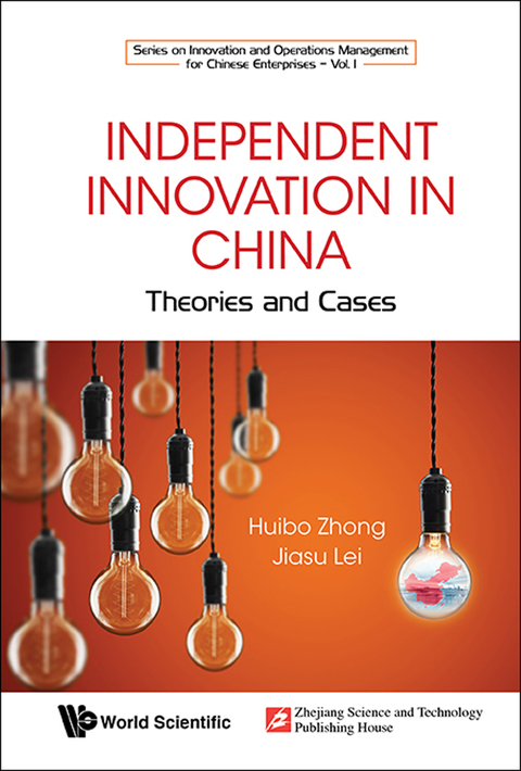 Cover image for book Independent Innovation in China: Theory and Cases