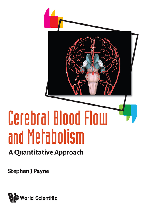 Cover image for book Cerebral Blood Flow and Metabolism: A Quantitative Approach
