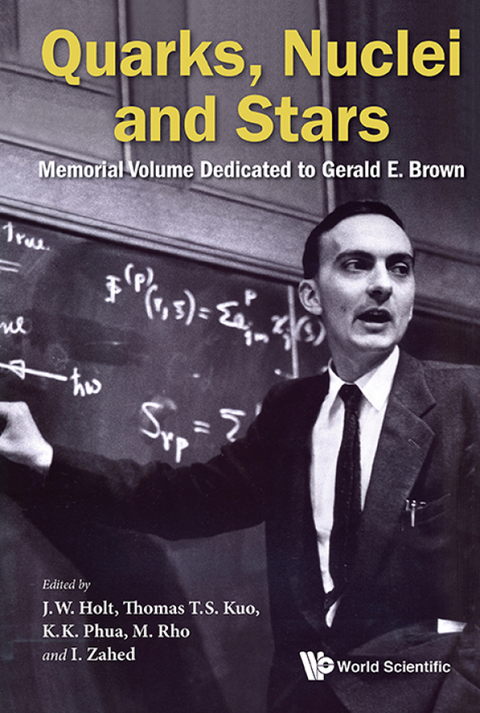 Cover image for book Quarks, Nuclei and Stars: Memorial Volume Dedicated to Gerald E Brown