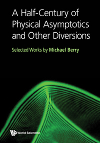Cover image: A Half-Century of Physical Asymptotics and Other Diversions 9789813221192