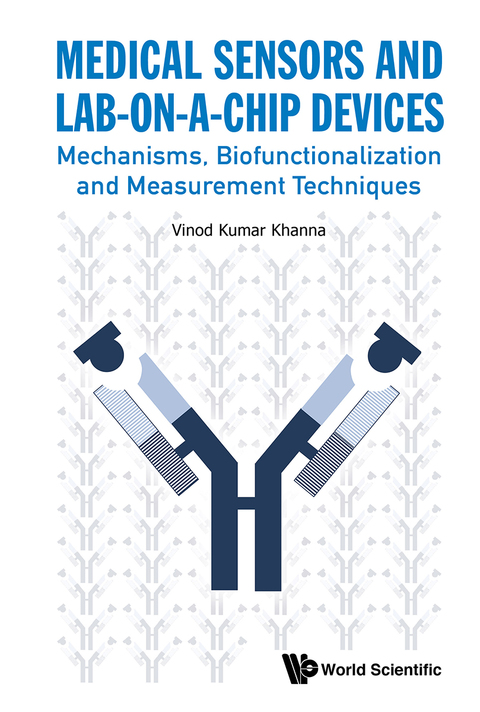 Cover image for book Medical Sensors and Lab-on-a-Chip Devices: Mechanisms, Biofunctionalization and Measurement Techniques