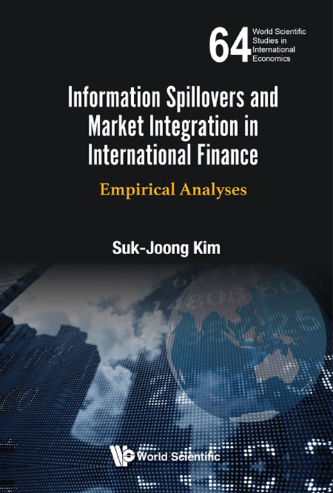 Cover image for book Information Spillovers and Market Integration in International Finance: Empirical Analyses