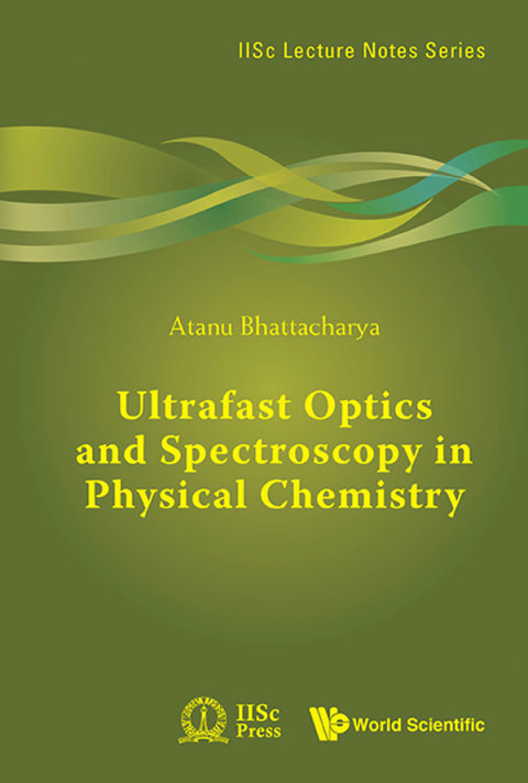 Cover image for book Ultrafast Optics and Spectroscopy in Physical Chemistry