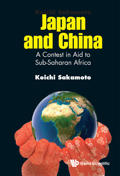 Cover image for book Japan and China: A Contest in Aid to Sub-Saharan Africa