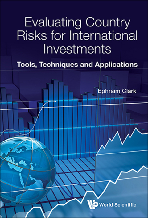 Cover image for book Evaluating Country Risks for International Investments: Tools, Techniques and Applications