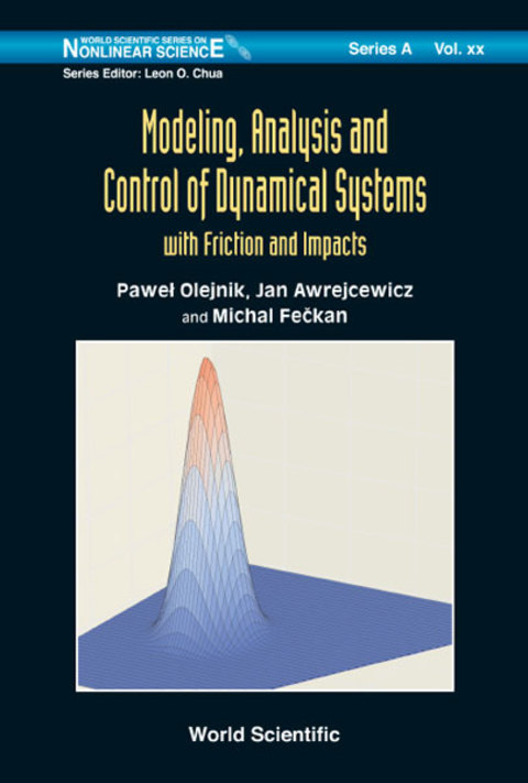 Cover image for book Modeling, Analysis and Control of Dynamical Systems: With Friction and Impacts