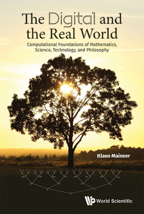 Cover image for book The Digital and the Real World: Computational Foundations of Mathematics, Science, Technology, and Philosophy
