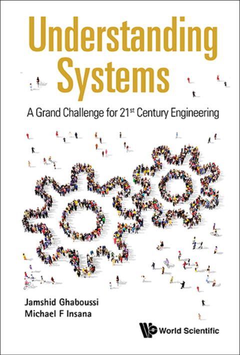 Cover image for book Understanding Systems: A Grand Challenge for 21st Century Engineering
