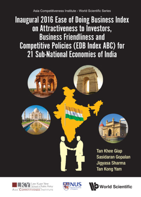 Cover image for book Inaugural 2016 Ease of Doing Business Index on Attractiveness to Investors, Business Friendliness and Competitive Policies (EDB Index ABC) for 21 Sub-National Economies of India