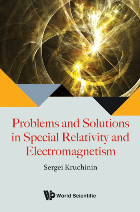 Cover image for book Problems and Solutions in Special Relativity and Electromagnetism