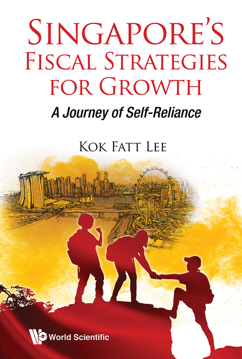Cover image for book Singapore's Fiscal Strategies for Growth: A Journey of Self-Reliance
