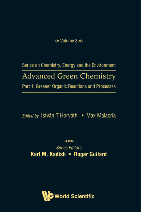 Cover image for book Advanced Green Chemistry: Part 1: Greener Organic Reactions and Processes
