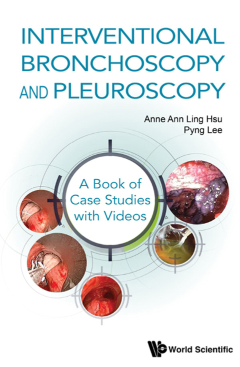 Cover image for book Interventional Bronchoscopy and Pleuroscopy: A Book of Case Studies with Videos