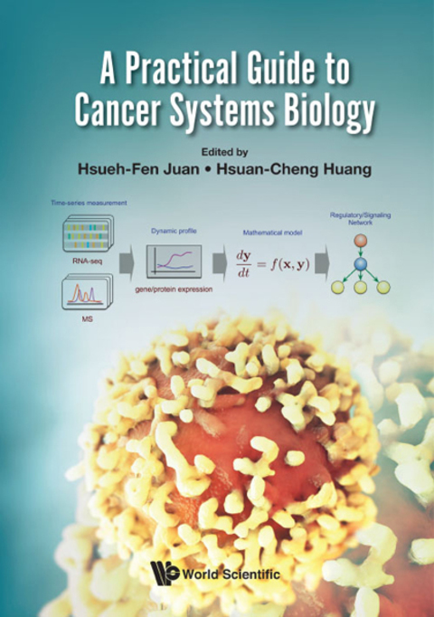 Cover image for book A Practical Guide to Cancer Systems Biology