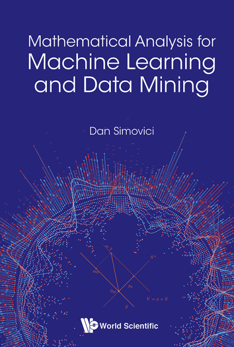 Cover image for book Mathematical Analysis for Machine Learning and Data Mining