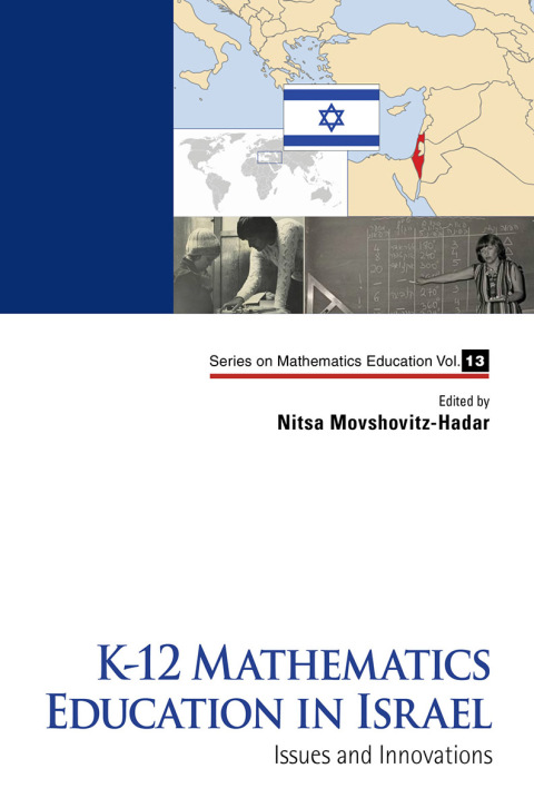 Cover image for book K-12 Mathematics Education in Israel: Issues and Innovations