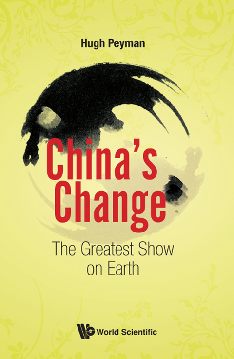 Cover image for book China's Change: The Greatest Show on Earth
