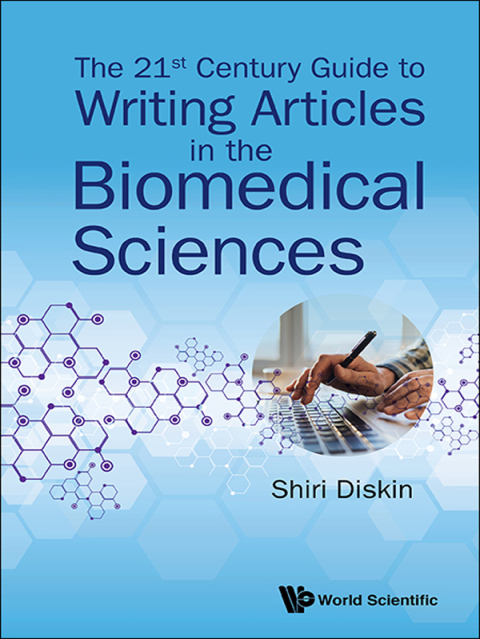 Cover image for book The 21st Century Guide to Writing Articles in the Biomedical Sciences